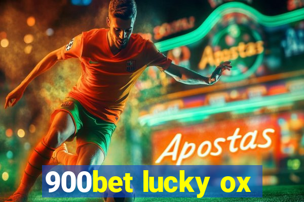 900bet lucky ox